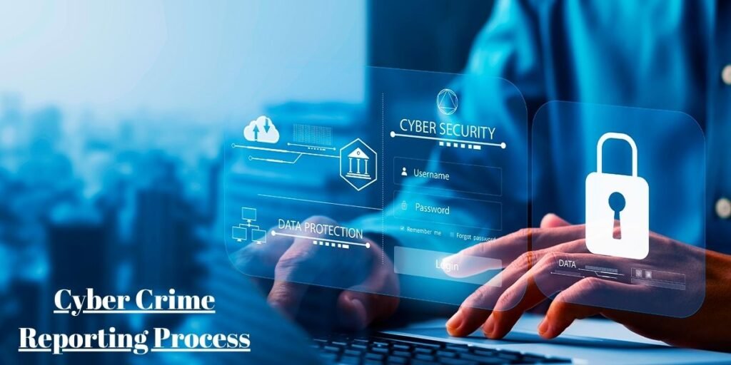 Cyber Crime Reporting Process