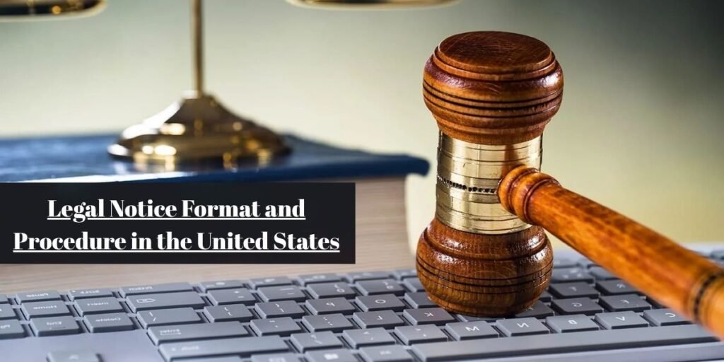 Legal Notice Format and Procedure in the United States