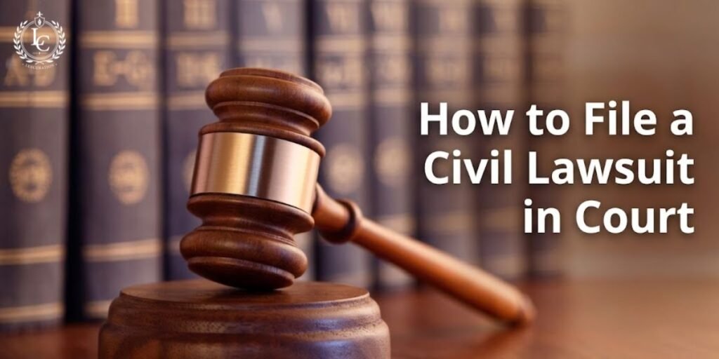 How to File a Civil Lawsuit in Court