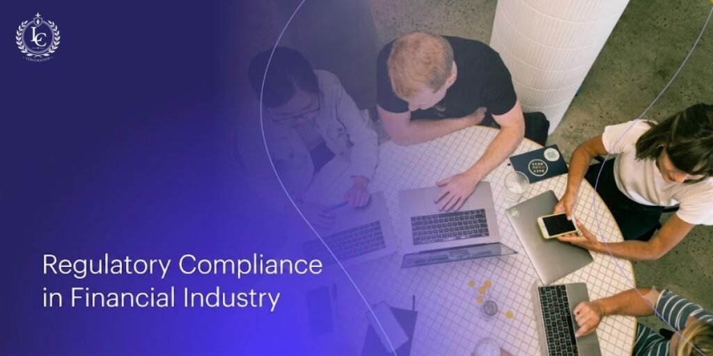 Regulatory Compliance in Financial Industry