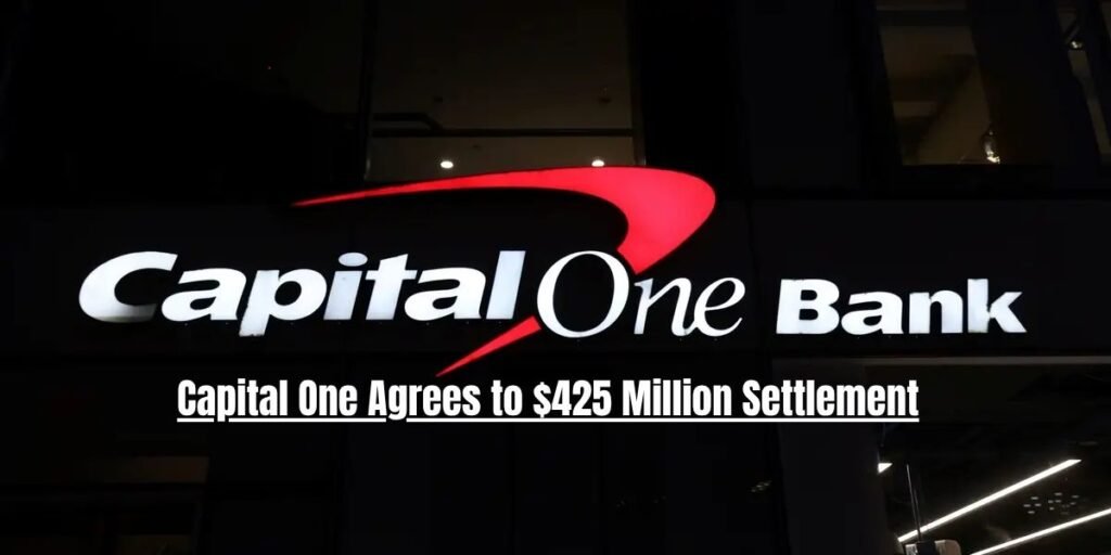 Capital One Agrees to $425 Million Settlement