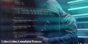 Cyber Crime Complaint Process
